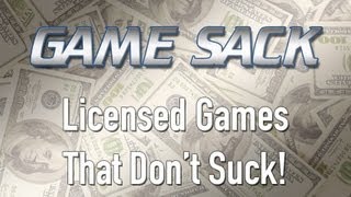 Licensed Games That Don't Suck! - Game Sack