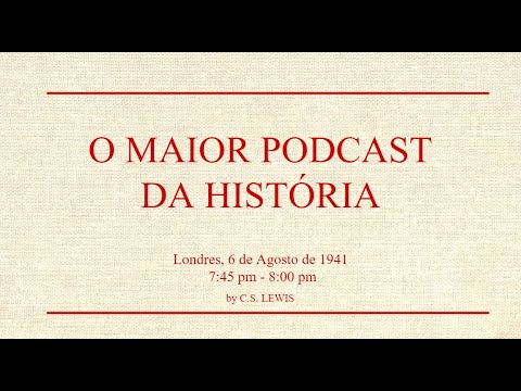CS Lewis - O Maior Podcast da História (80 anos)