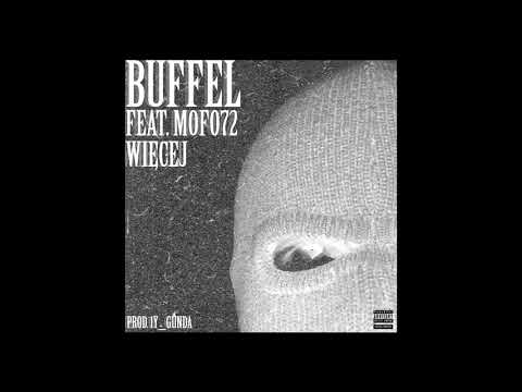 BUFFEL FEAT. MOFO72 - WIĘCEJ (prod. Gunda)
