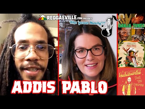Addis Pablo @ Wha' Gwaan Munchy?!? #58 [April 2021]