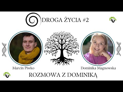 Droga życia #2 - Życie Mistrzowskiej 33 - Rozmowa z Dominiką Magnowską