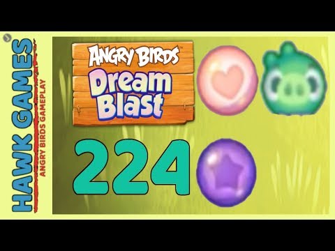 Angry Birds Dream Blast Level 224 - Walkthrough, No Boosters