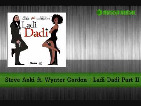 Steve Aoki ft. Wynter Gordon - Ladi Dadi Part II
