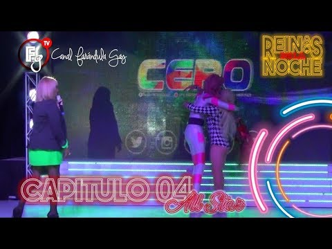 REINAS DE LA NOCHE T05 / SEMANA 04 - CANAL FARANDULA GAY