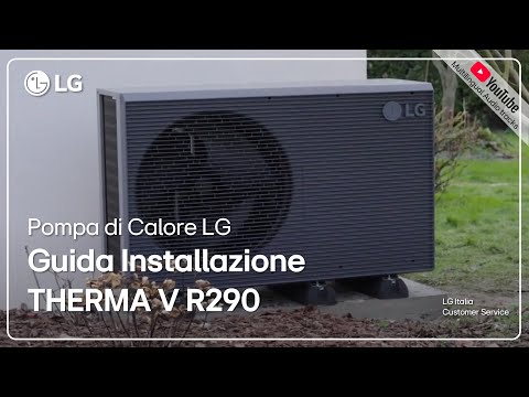 LG Heat Pump | LG THERMA V R290 Installation Guide