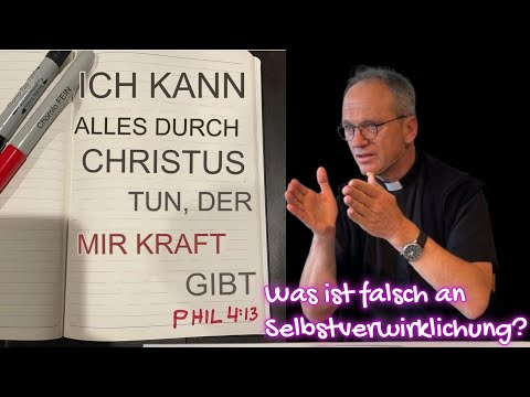 Was ist falsch an Selbstverwirklichung? | Pfarrer Fimm