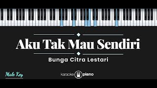 Download lagu BCL - Aku Tak Mau Sendiri (KARAOKE PIANO - MALE KEY) mp3 Download lagu BCL - Aku Tak Mau Sendiri (KARAOKE PIANO - MALE KEY) mp3