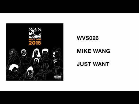 WVS026 - 09 - Mike Wang - Just Want