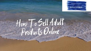 How To Sell Adult Products Online