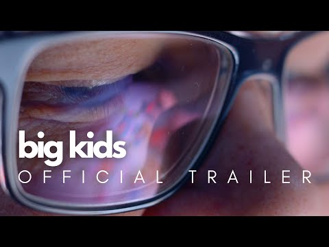 big kids | Official Trailer