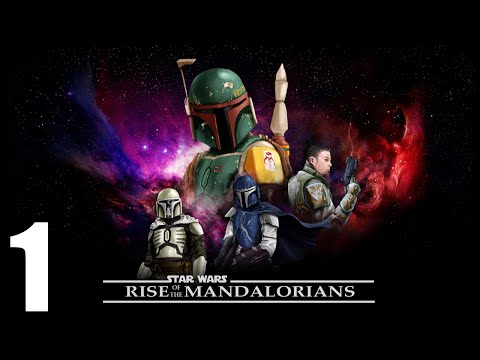 Rise of the Mandalorians - Mandalorians Part 1