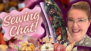 Sewing Chat! || Recent Makes and October Plans! 