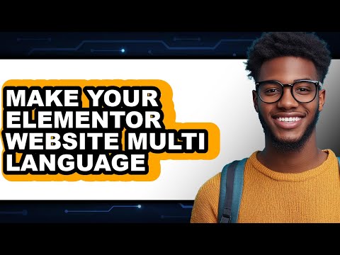 How to Make Your Elementor Website Multi Language 2025 - Full Guide