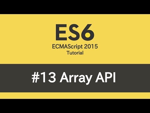 ES6 Tutorial 13 Array API