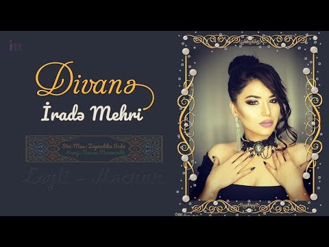 Irade Mehri - Divane | Azeri Music [OFFICIAL]