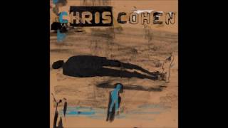 Video thumbnail of "Chris Cohen - Yesterdays On My Mind"