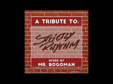 019 - A Tribute To Strictly Rhythm - mixed by Mr  Bogoman