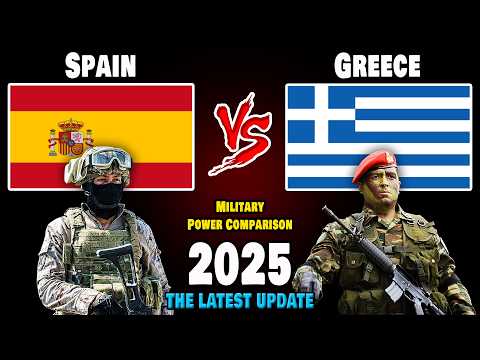 Spain vs Greece Military Power Comparison 2025 | Greece vs Spain Military Power 2025