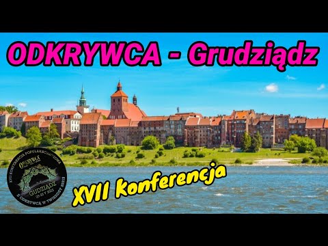 ODKRYWCA - GRUDZIĄDZ