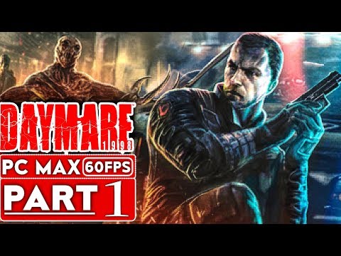 DAYMARE 1998 Gameplay Walkthrough Part 1 [1080p HD 60FPS PC MAX SETTINGS] - No Commentary