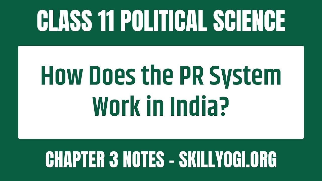 What Is the PR System in India? | Class 11 Political Science Chapter 3 CBSE
