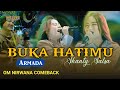 BUKA HATIMU Armada Shanty Salsa Om Nirwana Comeback Live Megaluh JOMBANG