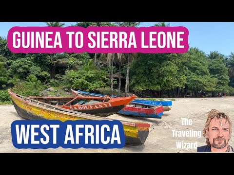 Traveling From Guinea to Sierra Leone