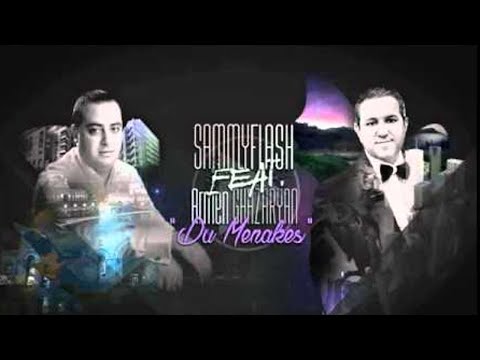 Armen Ghazaryan (Merdzo) & DJ  Sammy Flash - DU MENAK ES