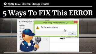 5 Ways To Fix Write Protection from USB Storage | The Disk is Write Protected