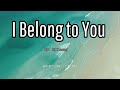 I BELONG TO YOU Lyrics By Hillsong
