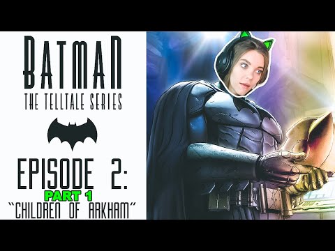 Batman Telltale Series | Episode 2 - Part 1