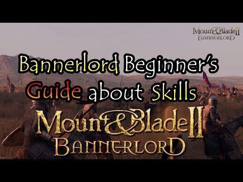 MOUNT & BLADE 2: BANNERLORD | Best Skills In The Game!