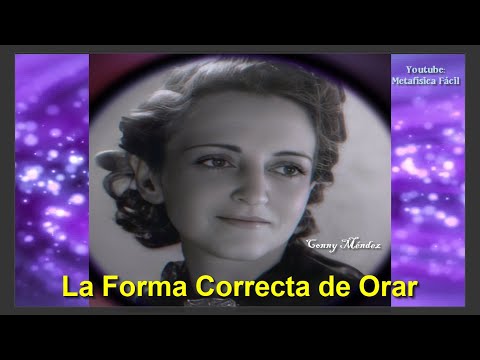 La Forma Correcta de Orar ✨🙏  CONNY Méndez  💟 Metafísica Milagros