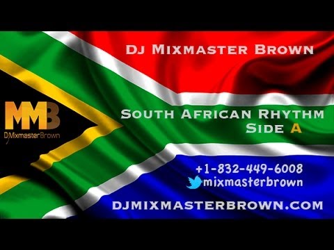 South African Rhythm Side A / Dj Mixmasterbrown