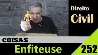 Direito Civil - Aula #252 - Enfiteuse (É isso!)