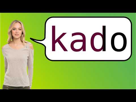 How to say 'Kado' in French?