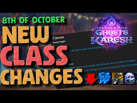 New Class Changes (8th of October) - Frost DK, BM Hunter, Arcane NERFED - Patch 11.2.5 - S3 | TWW