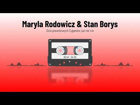 Maryla Rodowicz & Stan Borys - Dziś prawdziwych Cyganów już nie ma