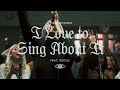 I Love To Sing About It