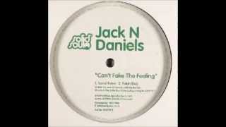 Jack n Daniels - Can't Fake The Feeling (Fakin Dub)
