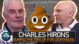 Farmer Who Dumped Five Tons Of Muck On Courthouse – Charles Hirons - True Crime Podcast 591