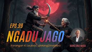 Download lagu NGADU JAGO Eps.99 carita sunda mang dina mara @MangDinaMara  mp3