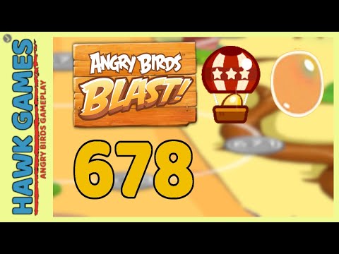 Angry Birds Blast Level 678 - 3 Stars Walkthrough, No Boosters