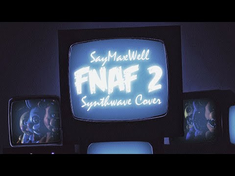 Sayonara Maxwell - Five Nights at Freddy's 2 Song (Synthwave Cover by Leslie Mag)