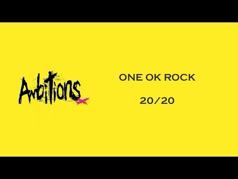 20/20 -ONE OK ROCK lyrics video