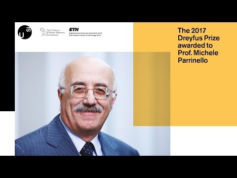 The 2017 Dreyfus Prize to Prof. Michele Parrinello