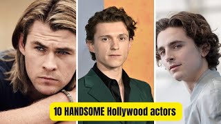 Top 10 Most Attractive Hollywood Stars of All Time 💥