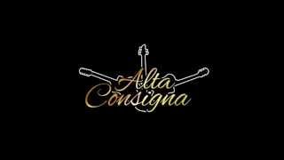 Alta Consigna - El Nano o el Cabo (Estudio 2014)