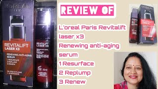 Review of L'oreal Paris Revitalift Laser x3 Renewing Anti - Aging serum