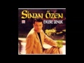 Sinan Özen Evlere Senlik 